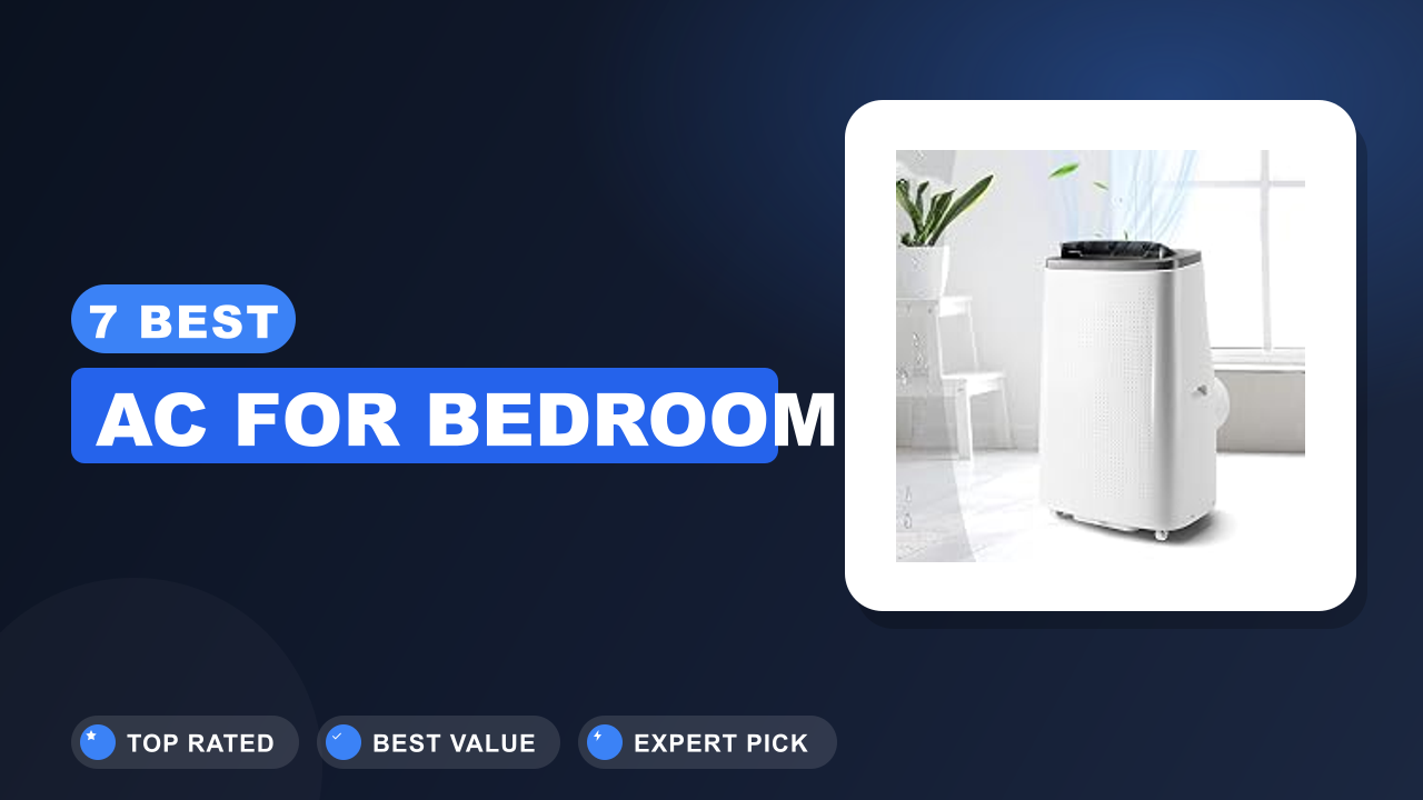 7 Best AC for Bedroom