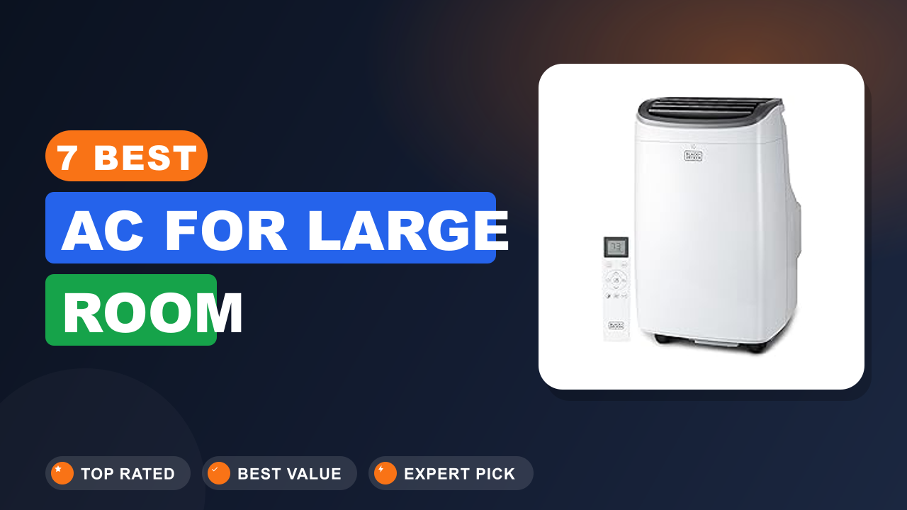 7 Best AC for Large Room
