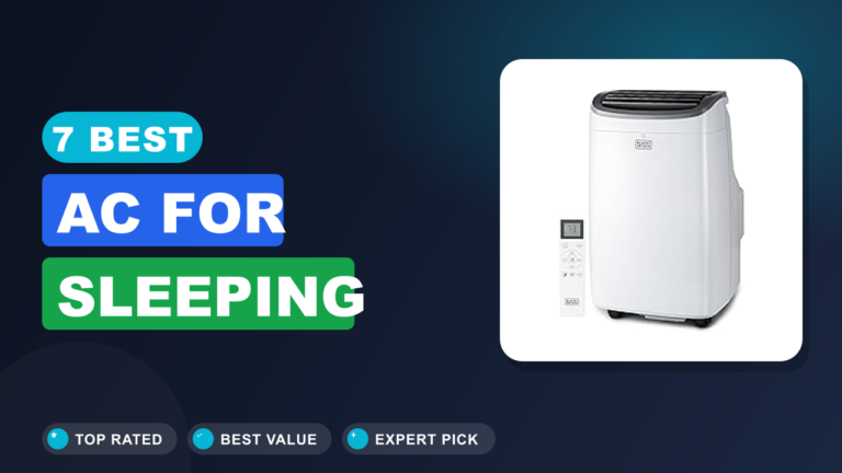 7 Best AC for Sleeping
