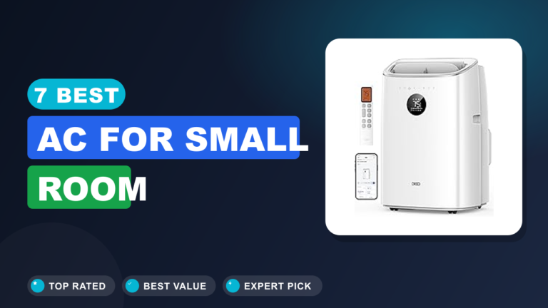 7 Best AC for Small Room