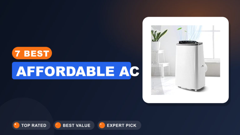 7 Best Affordable AC