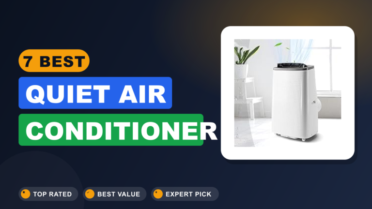 7 Best Quiet Air Conditioner