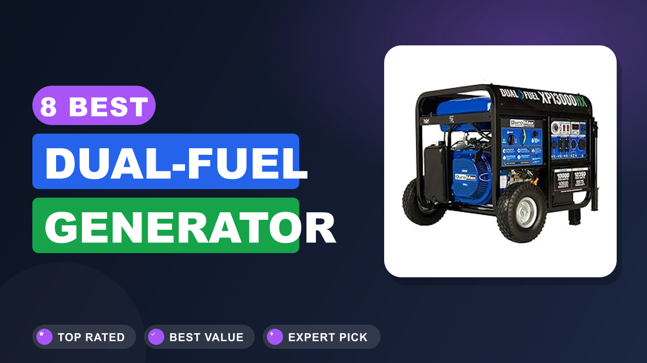 8 Best Dual-fuel Generator