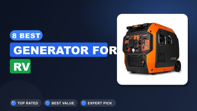 8 Best Generator for RV