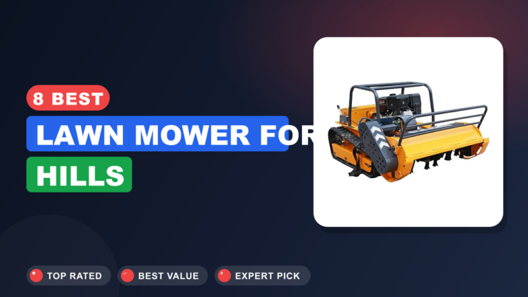 8 Best Lawn Mower for Hills